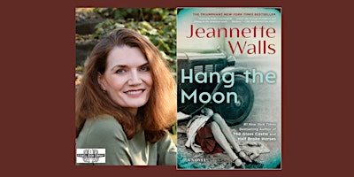 Imagem principal de Jeannette Walls, author of HANG THE MOON - a Boswell event