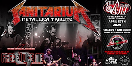 SANITARIUM "A Tribute to Metallica" wsg/ FREAK LIKE ME "Halestorm Tribute"