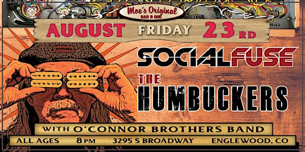 The Humbuckers & SocialFuse at Moe's Original BBQ Englewood