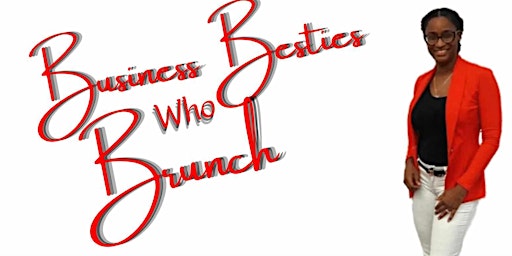 Q2 Business Besties who Brunch! primary image