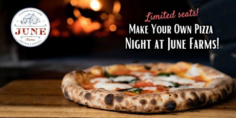 Imagen principal de Pizza Night at June Farms! Visit JuneFarms.com to purchase tickets direct!