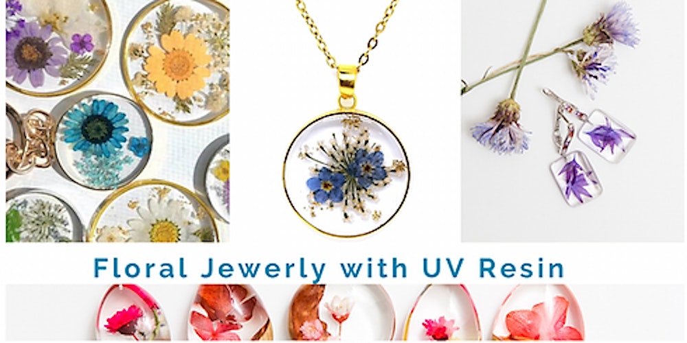 Floral Jewelry Resin Art: casting flowers with UV Resin Tickets, Fri, Feb  16, 2024 at 2:30 PM