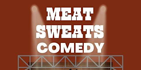 Imagem principal do evento Meat Sweats Comedy