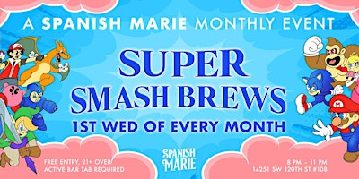 Imagem principal do evento SPANISH MARIE'S SUPER SMASH BREWS