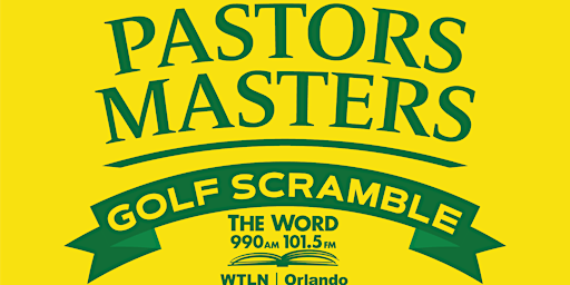 Primaire afbeelding van The 2024 Pastors Masters Golf Scramble