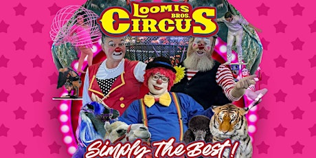 Copy of Loomis Bros. Circus  2024 Tour  - BEDFORD, PA