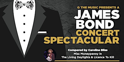 Imagem principal do evento James Bond Concert Spectacular at New Theatre Peterborough