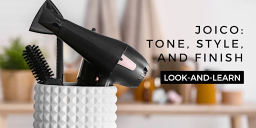 Imagen principal de Joico: Tone, Style, and Finish!