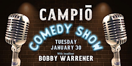 Campio Comedy Show Featuring Bobby Warrener primary image