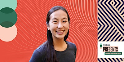 Image principale de Scripps Presents @Noon STEM Series: Stephanie Lim