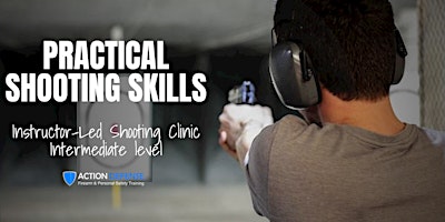 Imagem principal do evento Practical Shooting Skills - Intermediate Level Shooting Clinic