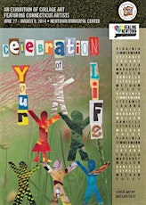 Celebration Of Your Life Collage Exhibition - Opening Friday, June, 27, 5:00pm primary image