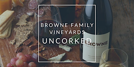 Image principale de Uncorked Dinner Series: Browne Family Vineyards