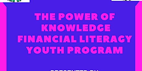 POWER OF KNOWLEDGE YOUTH FINANCIAL LITERACY COURSE primary image