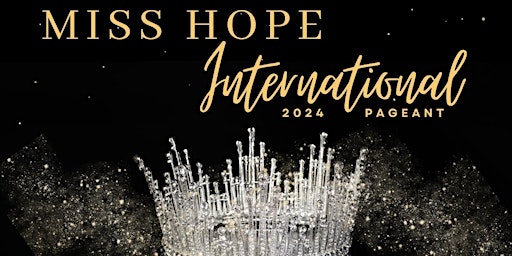 Immagine principale di Miss Hope International Pageant 2024 