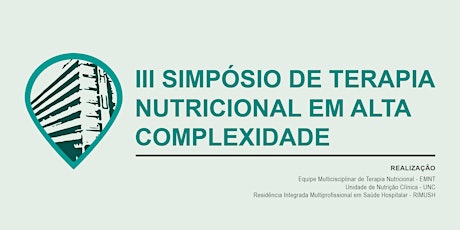 Imagem principal do evento III SIMPÓSIO DE TERAPIA NUTRICIONAL EM ALTA COMPLEXIDADE