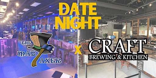 Hauptbild für Date Night with The Mad Axer & Craft Brewing & Kitchen