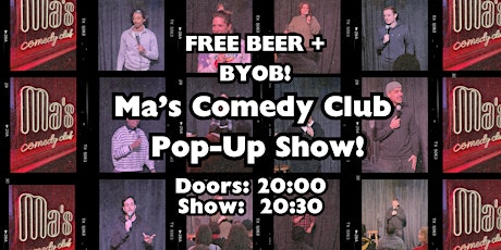 FREE BEER + COMEDY IN ENGLISH  -- Ma's COMEDY CLUB POP-UP -- FRIDAY