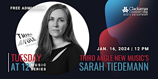 Imagen principal de *Rescheduled* Tuesday at 12: Third Angle New Music's Sarah Tiedemann