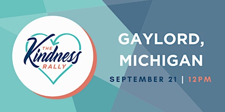The Kindness Rally: Gaylord, MI primary image