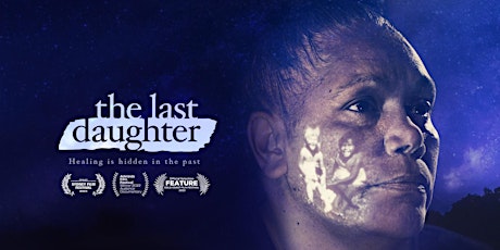 The Last Daughter film screening and conversation with Dr Jenni Caruso
