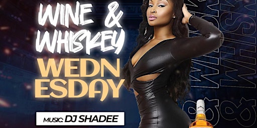 Wine&Whiskey Wednesdays primary image