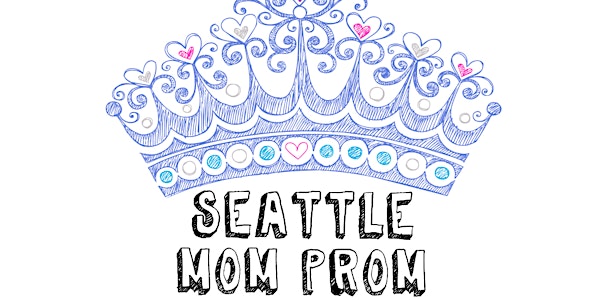 2024 Seattle Mom Prom