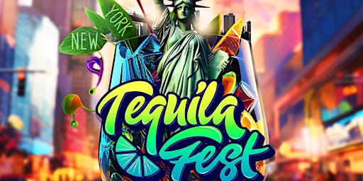 Primaire afbeelding van TEQUILA FEST NEW YORK CITY 2024