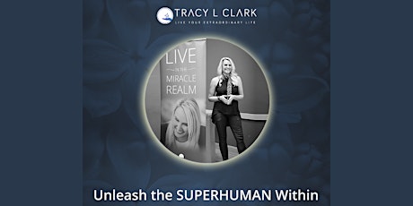 Unleash The Superhuman Within - Transformational Weekend Event primary image