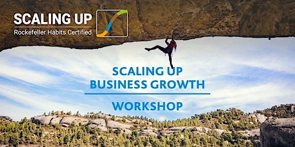Scaling Up Business Growth Workshop - Sydney - May  9, 2024