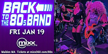 Hauptbild für Back to the 80s Band Mixx 360 Nightclub