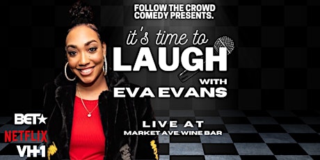 Imagen principal de It's Time To Laugh - A Limited Capacity Stand-up Comedy Show with Eva Evans