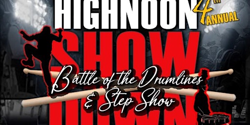 Primaire afbeelding van Sticks Mania 4th Annual  High Noon Showdown Drumline and Step Competition