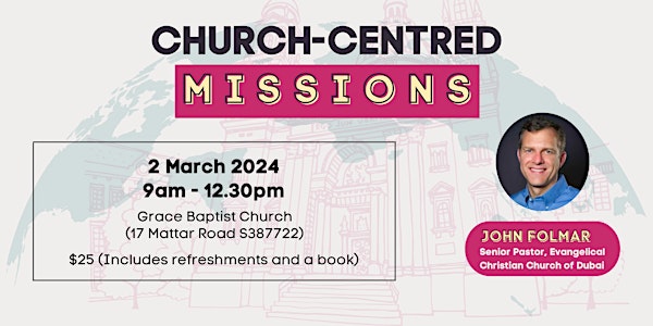 Church-Centred Missions by John Folmar
