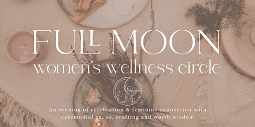 Imagem principal do evento Full Moon Women's Wellness Circle - 'Infinite Possibility'