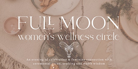 Full Moon Women's Wellness Circle - 'Celebrating Winter Solstice' primary image