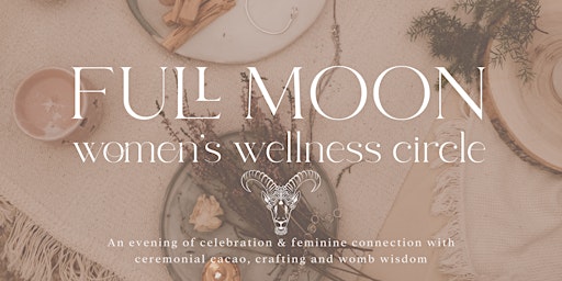 Imagem principal do evento Full Moon Women's Wellness Circle - 'Order in Disorder'