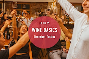 Hauptbild für Wine Basics - Einsteiger Wein Tasting - Tasting Room
