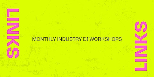 Hauptbild für LINKS: DJ Workshop