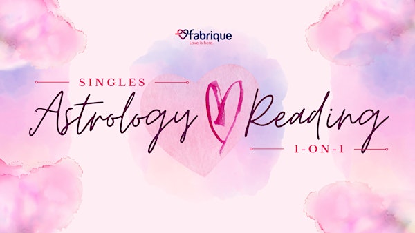SINGLE ASTROLOGY LOVE READING 1-on-1