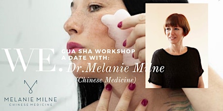 Gua Sha Workshop with Dr Melanie Milne (Chinese Medicine) primary image