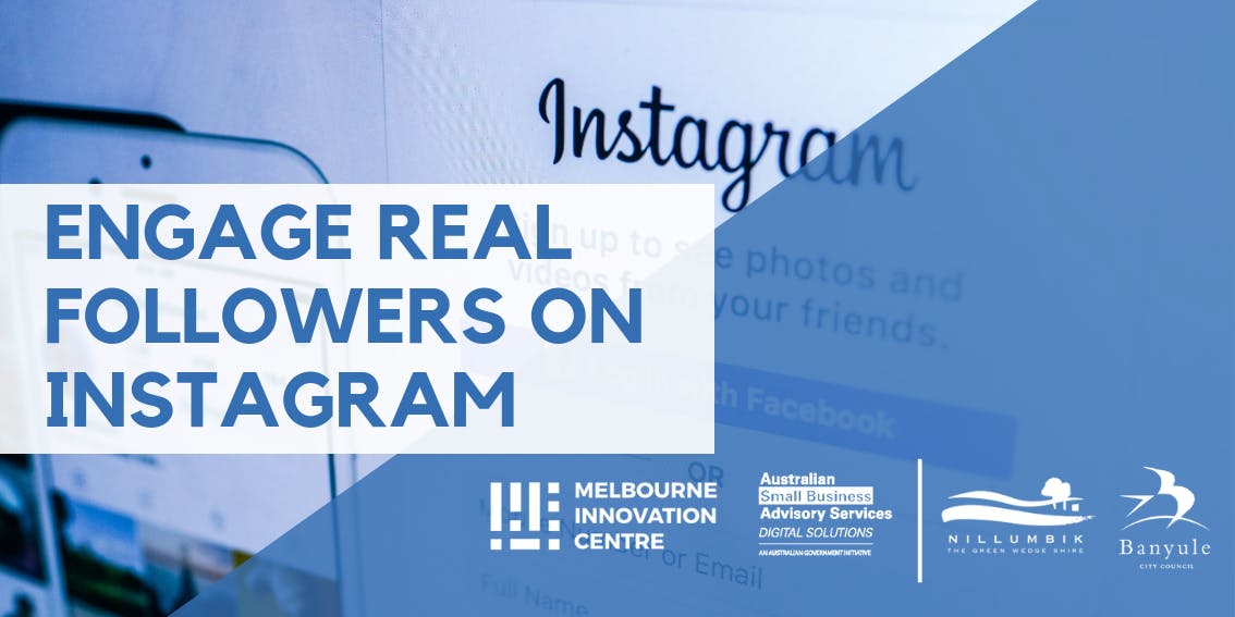 Engage Real Followers on Instagram - Nillumbik and Banyule