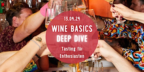 Wine Basics DEEP DIVE - Wein-Tasting für Enthusiasten - Tasting Room