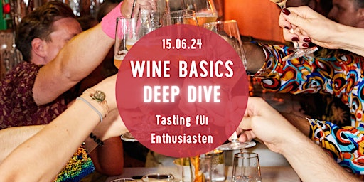 Imagem principal do evento Wine Basics DEEP DIVE - Wein-Tasting für Enthusiasten - Tasting Room