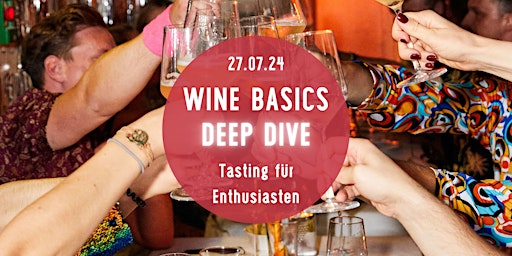 Image principale de Wine Basics DEEP DIVE - Wein-Tasting für Enthusiasten - Tasting Room