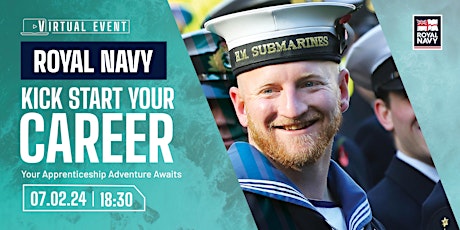 Image principale de Royal Navy: Kick Start Your Career Virtual Event