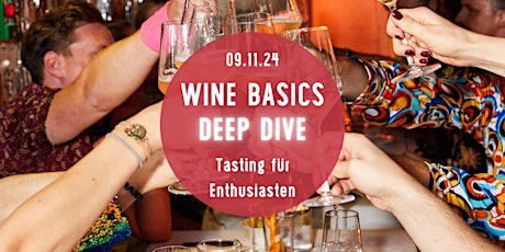 Wine Basics DEEP DIVE - Wein-Tasting für Enthusiasten - Tasting Room