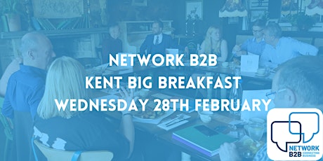 Imagen principal de The Kent Big Breakfast Meeting - Wednesday 28th February