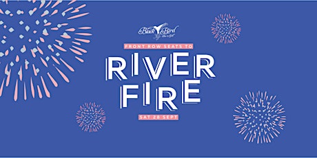 Riverfire 2019 at Blackbird Bar primary image
