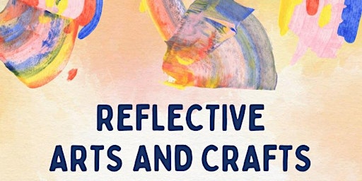 Hauptbild für Reflective Arts & Crafts